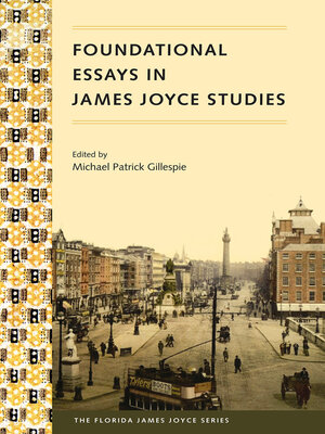 cover image of Foundational Essays in James Joyce Studies